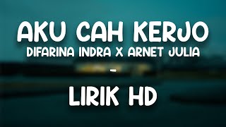 Download lagu Aku Cah Kerjo – Difarina Indra X Arneta Julia  Live Version  Hd Mp3 Video Mp4