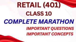 COMPLETE MARATHON I CLASS 10 I RETAIL I LAST MINUTE REVISION #retail  #class10