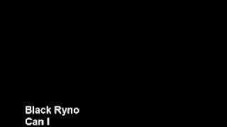 Black Ryno - Can I (Movie Star Riddim)