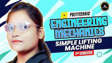 Engineering mechanics — Simple Lifting Machine  #astechnic  #polytechnic2ndsemester