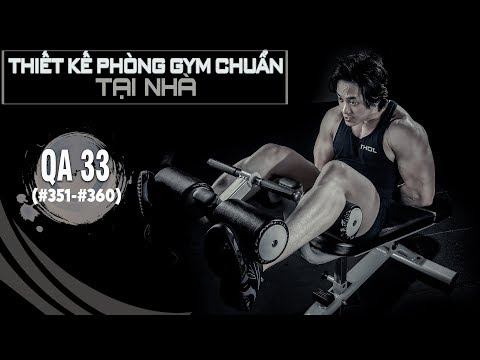 Video QA 33 - Cách Thiết kế phòng GYM chuẩn tại nhà - youtube