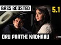 ORU PAATHI KADHAVU 5.1 BASS BOOSTED SONG | THANDAVAM | GV.PRAKASH | DOLBY | BAD BOY BASS CHANNEL