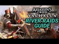 Assassin's Creed Valhalla River Raids COMPLETE Guide!