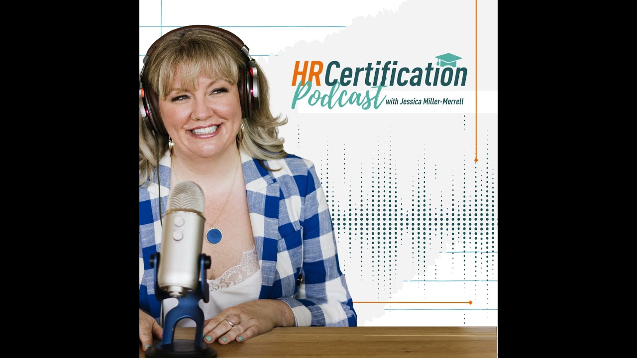 Episode 16: Answering More of Your HR Exam Questions