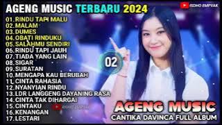 RINDU TAPI JAUH - MALAM - SALAHMU SENDIRI - CANTIKA DAVINCA AGENG MUSIC TERBARU 2024 FULL ALBUM