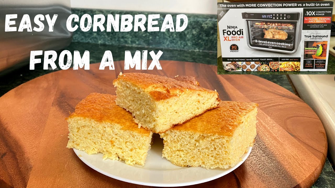 NINJA FOODI XL OVEN Texas Style Cornbread From a Mix YouTube