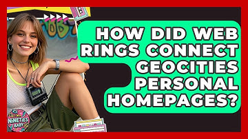 How Did Web Rings Connect Geocities Personal Homepages? - I