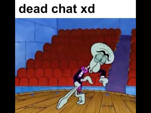 dead chat xd - YouTube
