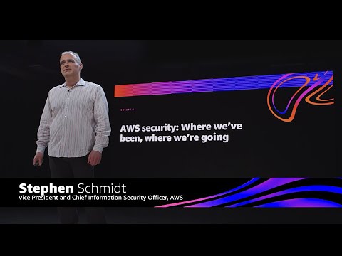 AWS re:Invent 2020: AWS security: Where we’ve been, where we’re going