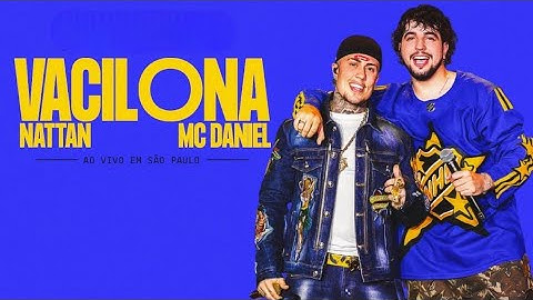 Nattan e MC Daniel - Vacilona - Música Nova (Áudio Oficial)