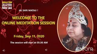 Sep 11, 2020   Morning Meditation   Sahaja Yoga   The Eternal Knowledge