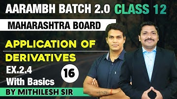Chp.2 Applications of Derivatives Lec 16 | AARAMBH 2.0 Batch | HSC Board | Maharashtra | Dinesh Sir