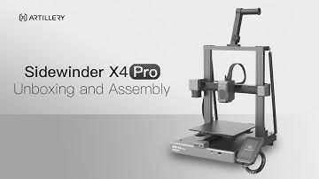 Artillery Sidewinder X4 Pro Unboxing & Assembly