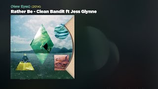 Clean Bandit, Jess Glynne - Rather Be (lyrics) | just feel it