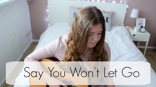 Say you wont let go - James Arthur Cover