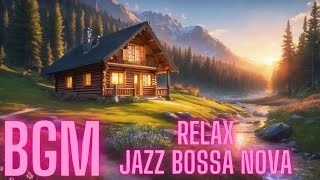 BGM Relax Jazz Bossa Nova#lofimusic #chill #lofi #JazzBossaNova