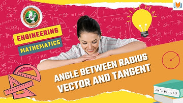 Learn Angle Between Radius Vector and Tangent | CALCULUS | Module 1 | M1 | VTU Engineering Syllabus