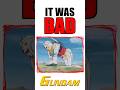 Das SCHLIMMSTE An Gundam Shorts Anime
