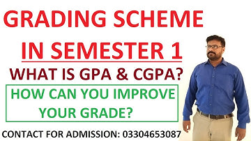 Grading Scheme In Semester 1: What is It, And How Can You Improve Your Grade?