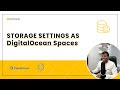 Worksuite DigitalOcean spaces Storage Setting Configuration