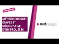 Mthodologie des projets bi  les tapes et dcoupage dun projet bi