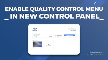 How to Enable Quality Control Menu Feature in New Control Panel - Eagle 3D Streaming!