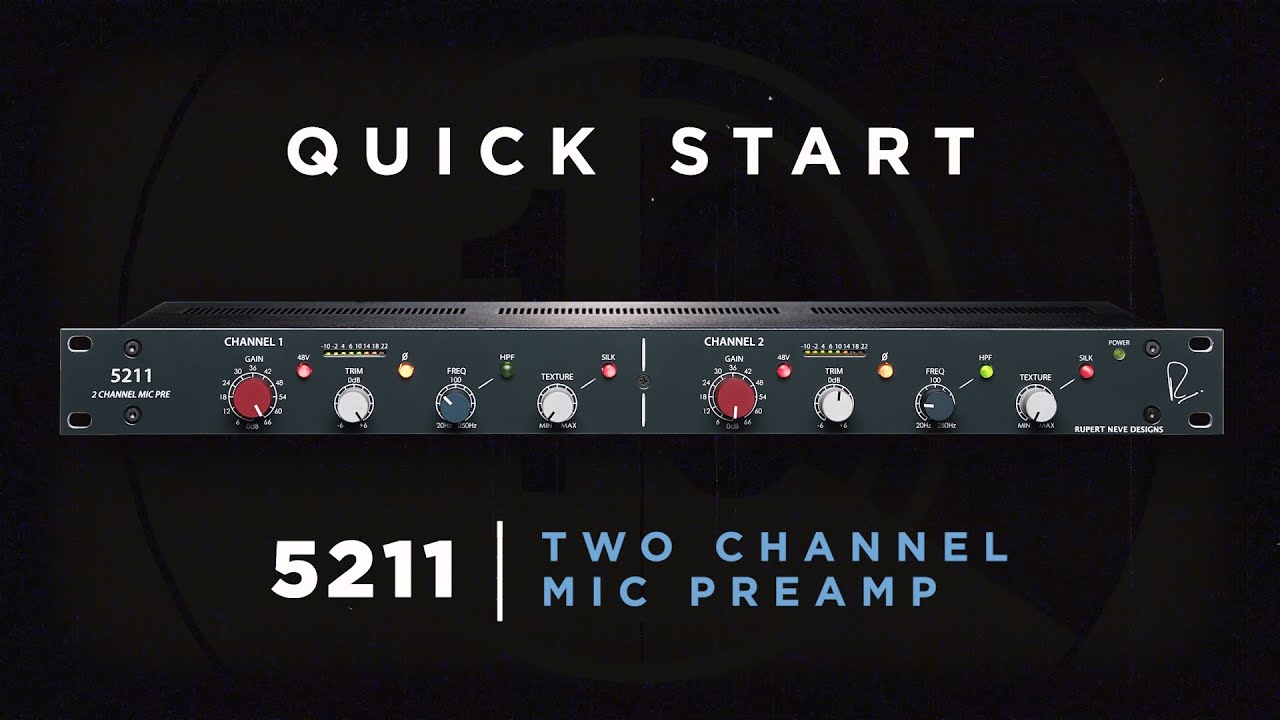 Quick Start: 5211 2-Channel Mic Preamp - YouTube