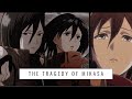 The Tragedy Of Mikasa Ackerman