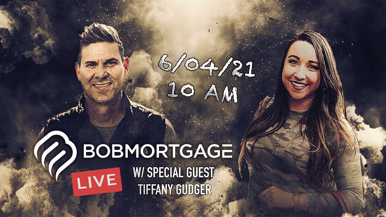 BobMortgage Live with Special Guest Tiffany Gudger YouTube