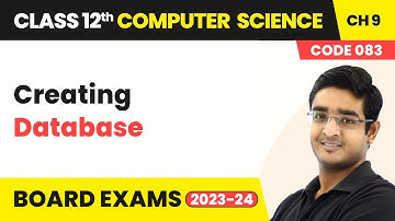 Creating Database - Structured Query Language(SQL) | Class 12 Computer Science Chapter 9 | CBSE 2025