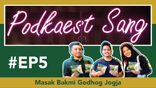 EP.5 SUNDORO ft. PODKAEST MASAK BAKMI GODHOG JOGJA