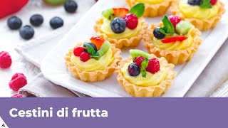 CESTINI DI FRUTTA CON PASTA FROLLA: Facili e buoni!