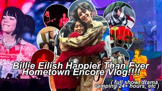 Full Billie Eilish Happier Than Ever Hometown Encore Vlog!!! ( camping for over 24+ hours ) Guide
