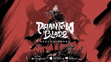 Phantom Blade: Executioners (CBT) Gameplay