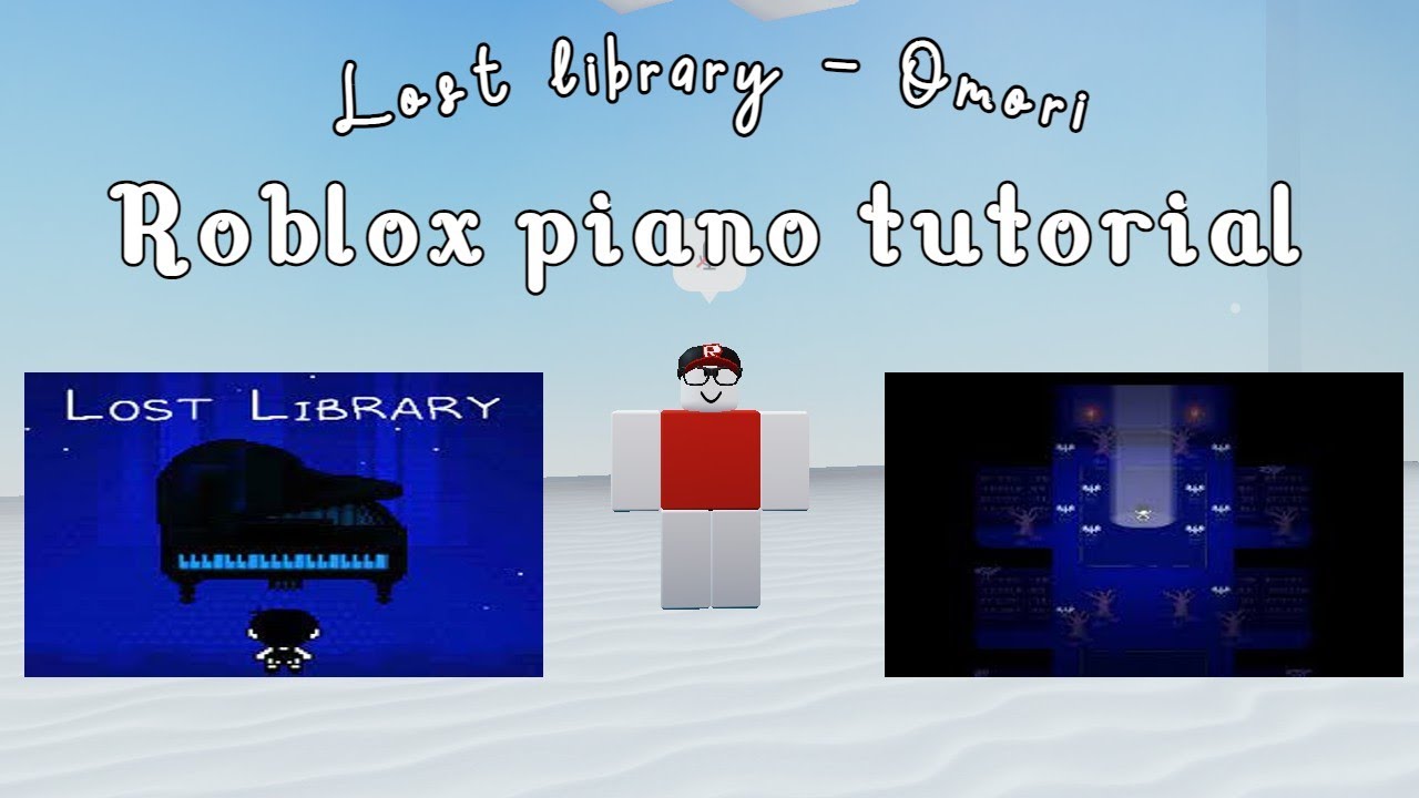 Lost library - Omori  Roblox piano tutorial + The sheet 