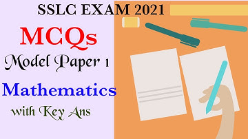 MCQs Mathematics Model Paper 1 | SSLC EXAM 2021 | With KEY Answers