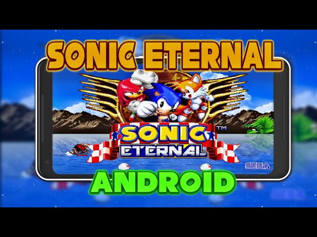 Sonic Eternal Android Port by Jaxter - Game Jolt