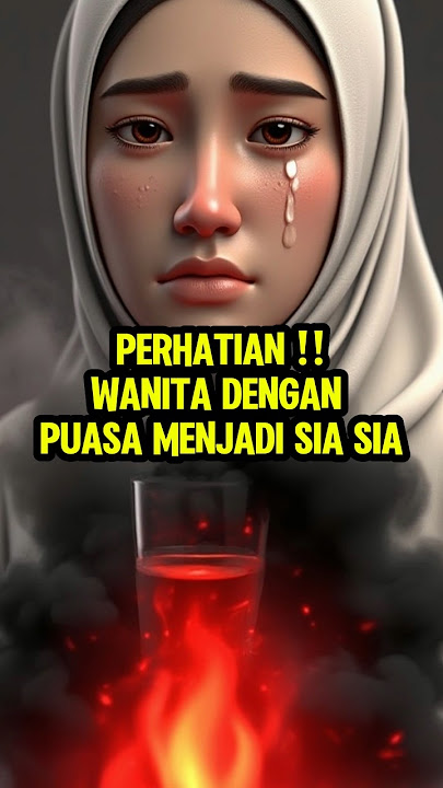 WANITA DENGAN PUASA YANG SIA SIA #feedshorts #seputardakwah #shortvideo