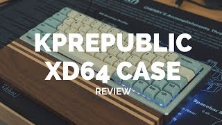 Kprepublic Xd64 Case V1.0 Review