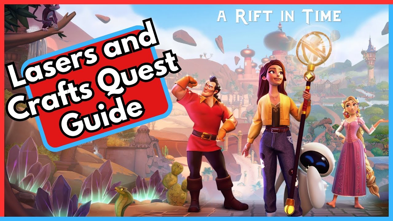 Lasers and Crafts Quest Guide in Disney Dreamlight Valley YouTube