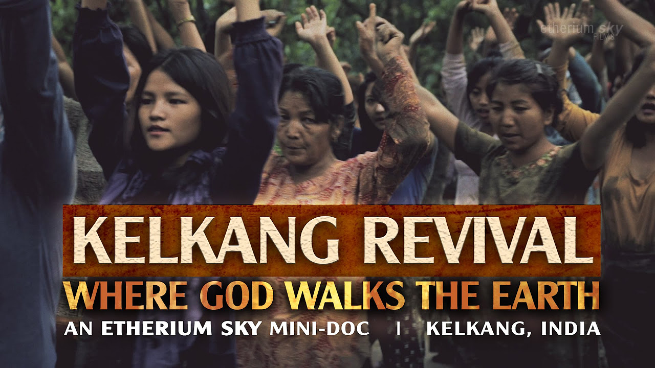 O Dieu parcourt la Terre Kelkang Revival Etherium Sky Mini Doc   Mizoram Inde