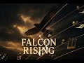 Falcon Rising - (Dark Country Rock Hymn about Freedom &amp; Strength)