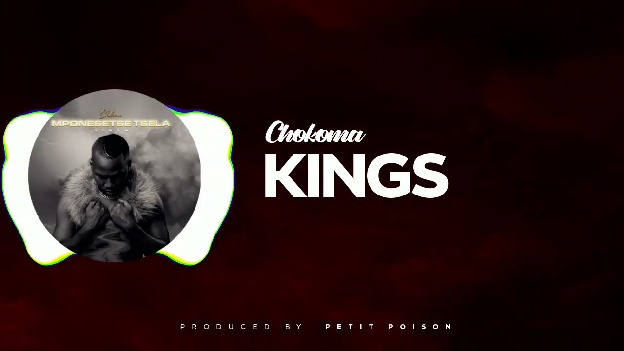 Kings - Chokoma Official Audio