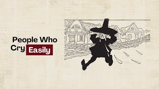 Download Lagu Psikologi Orang yang Mudah Menangis (Bukan Suatu Kelemahan) MP3