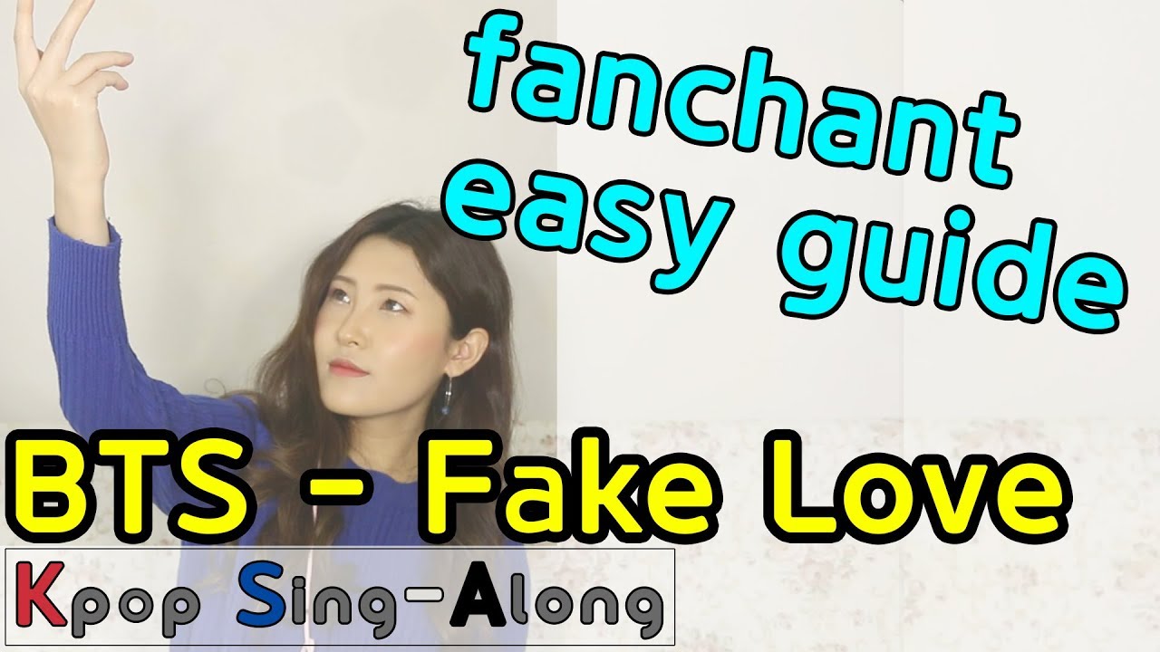 BTS Fake Love Fanchant Easy guide with detailed pronunciation Kpop