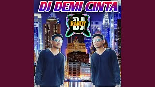 DJ DEMI CINTA MIX