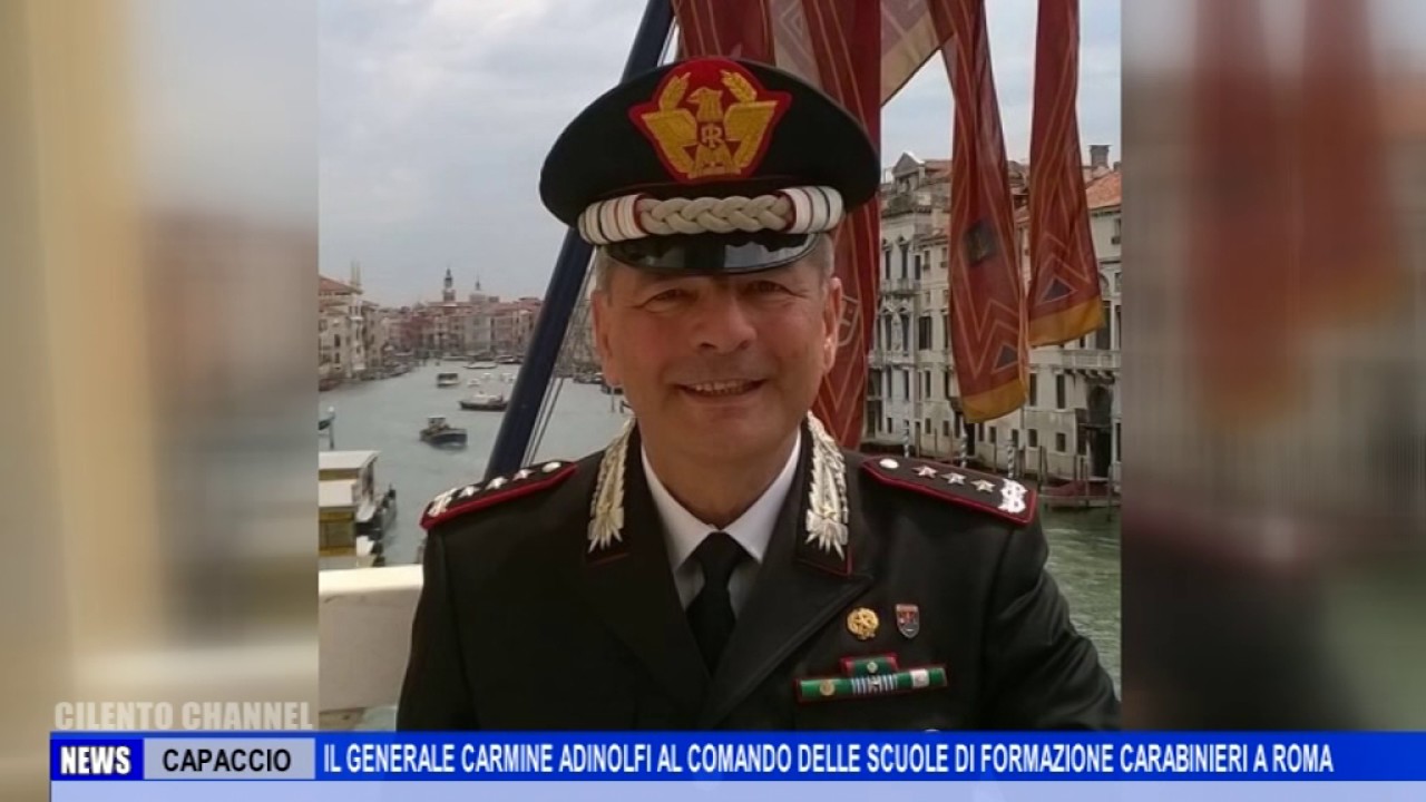 CAPACCIO IL GENERALE CARMINE ADINOLFI AL COMANDO DELLE SCUOLE DI FORMAZIONE CARABINIERI A ROMA