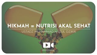 HIKMAH = NUTRISI AKAL SEHAT (2 menitan!)
