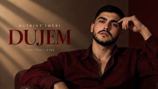 DUJEM - Butrint Imeri (Romantic Vibe) 🌹