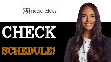 How To Check Schedule On Hot Schedules (2025)